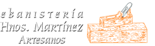 EBANISTERÍA HNOS. MARTÍNEZ